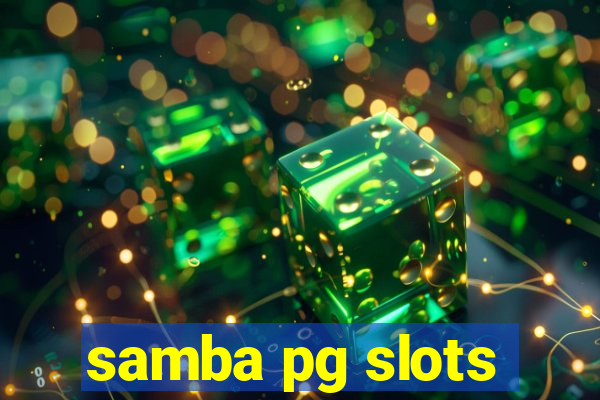 samba pg slots